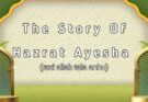 Important Personalitie of Islam – Hazrat Ayesha razi allah tala anhu