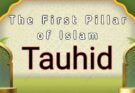 The first principle of Islam – Tauhid