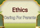 Ethics : Caring for Parents