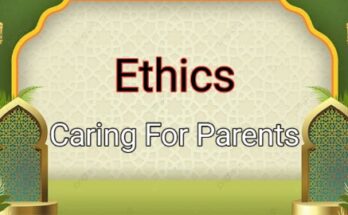 Ethics : Caring for Parents