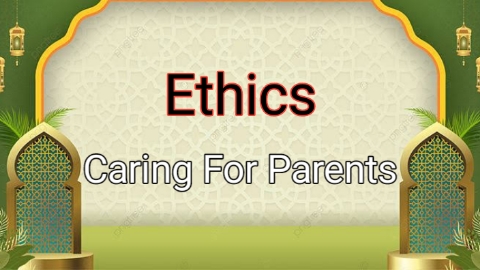 Ethics : Caring for Parents