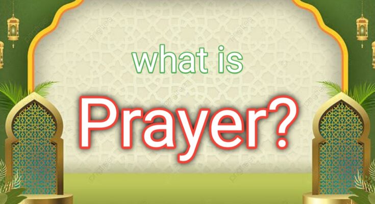 What is Prayer?