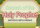 Sunnah of the Holy Prophet(sal lal la ho alai he wasalam)