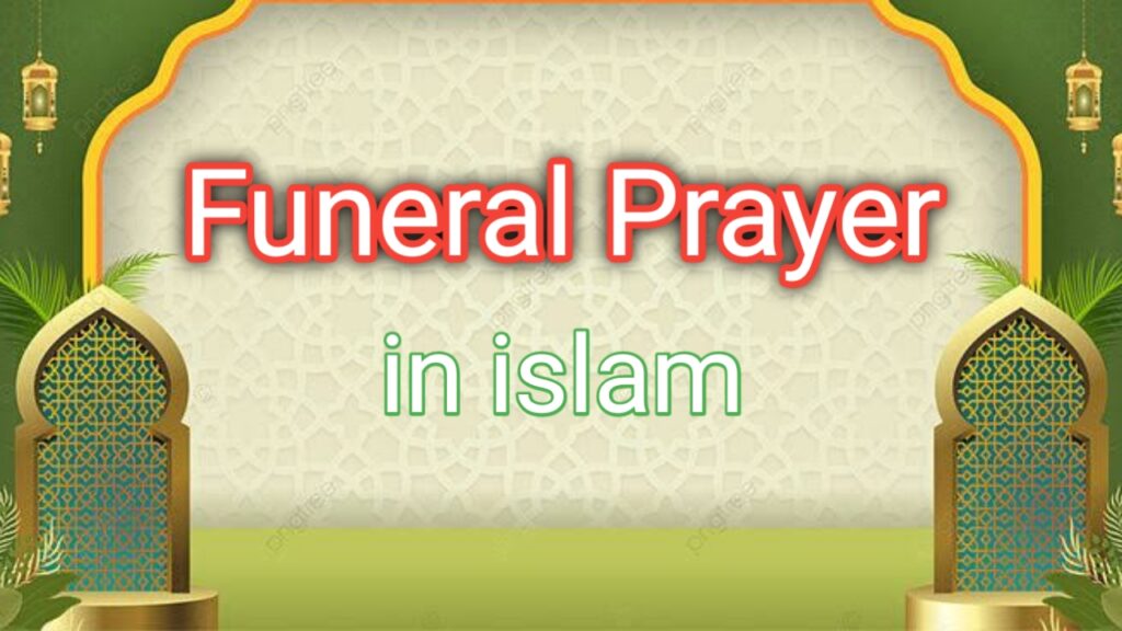 Funeral Prayer in islam - Al Hashmi Academy
