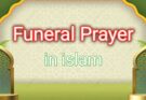 Funeral Prayer in islam – Al Hashmi Academy