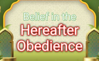 Belief in the Hereafter and Obedience to the Prophet(sal lal la ho alai he wasalam)