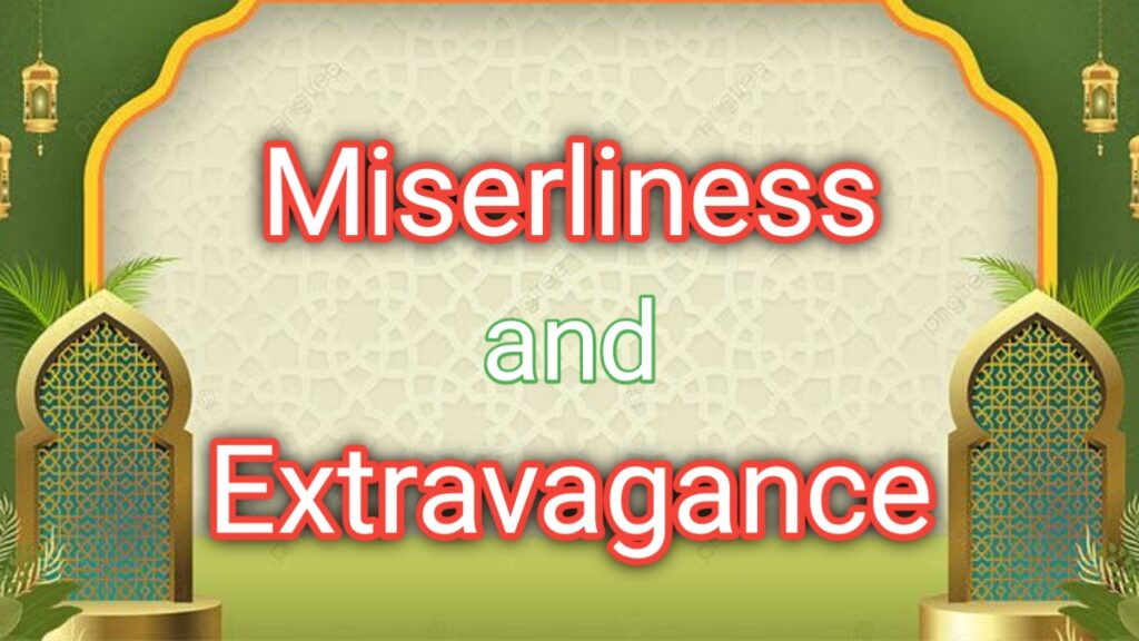 Miserliness and Extravagance