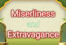 Miserliness and Extravagance