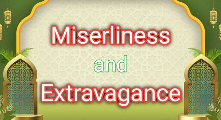 Miserliness and Extravagance