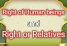 Rights of Human Beings – Rights of Relatives