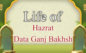 Life of Hazrat Data Ganj Bakhsh Ali Hajveri